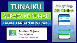 TUNAIKU DI SURVEY KE RUMAH UNTUK TANDA TANGAN KONTRAK [upl. by Emmaline176]