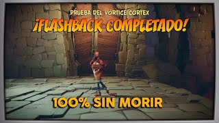 CRASH BANDICOOT 4 Prueba del Vórtice Cortex 100  Videocasetes de Flashback 11 [upl. by Haduj]