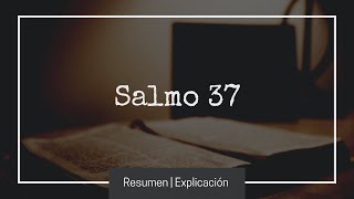 📖 SALMO 37 🙏 explicado [upl. by Inram]