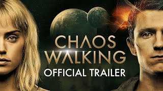 Chaos Walking 2021 Movie Official Trailer – Daisy Ridley Tom Holland Nick Jonas [upl. by Nitsreik717]