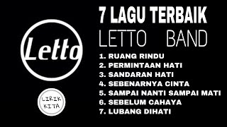 LETTO band Lirik Lagu 7 Lagu Terbaik Pilihan LIRIK KITA 7 [upl. by Lindo]