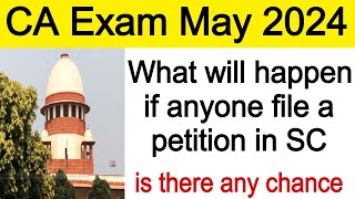 ICAI CA intermediate may 2024 postponed news। ICAI CA Final Exam may 2024 postponed News today [upl. by Peednama]