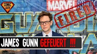 JAMES GUNN GEFEUERT  – Marvel trennt sich nach SkandalTweets vom StarRegisseur [upl. by Sanfourd]