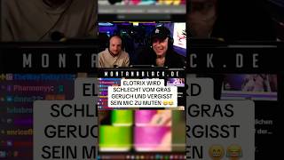 Monte und Elotrix vergessen sich zu muten😳 stream montanablack gras highlights [upl. by Salaidh]