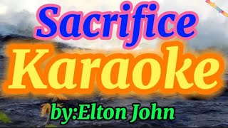 Sacrifice karaokeby Elton John [upl. by Tirrej]