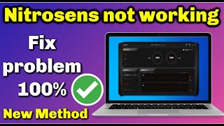 Nitrosense Not Working Fix Problem  Acer Nitrosens Not Opening Blinking Error  New Method [upl. by Odrahcir]