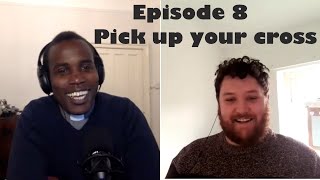 Ep 8 – Pick up your cross and follow Jesus – lockdowns and racial inequality with Rev Denis Adide [upl. by Kcirb585]