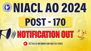 NIACL AO 2024  NOTIFICATION OUT  WATCH NOW [upl. by Gnidleif]