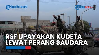 Upaya Demokrasi Gagal Militer Sudan Anggap Milisi RSF Upayakan Kudeta Melalui Perang Saudara [upl. by Federica]