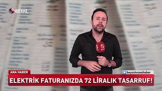 Elektrik faturanızda 72 liralık tasarruf [upl. by Arquit]