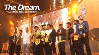 THE DREAM  Team X Spark BGIS 24 CHAMPIONS Documentary [upl. by Sevik284]