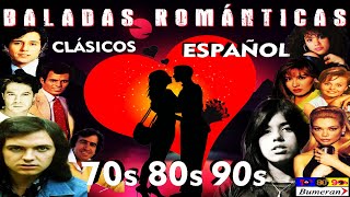 BALADAS CLÁSICAS ROMÁNTICAS EN ESPAÑOL 70 80 y 90 Clásicos en Español Éxitos de Oro [upl. by Nosraep]