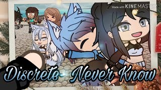 Discrete  Never know  Gacha Life  GLMV [upl. by Anemaj]