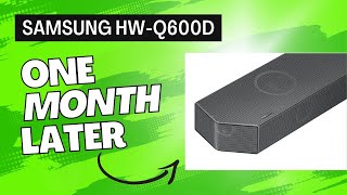 Samsung HWQ600D Soundbar 1 Month Later Review [upl. by Lexa]