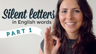 Silent Letters  English Pronunciation amp Vocabulary  PART 1 [upl. by Wrigley712]