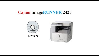 Canon imagerunner 2420  Driver [upl. by Judson990]