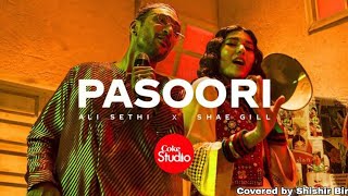 Pasoori Song Lyrics  Coke Studio  Ali Sethi x Shae Gill  Covered by Shishir Bir [upl. by Bazil]