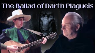 The Ballad of Darth Plagueis  A Medieval Retelling [upl. by Assennav]