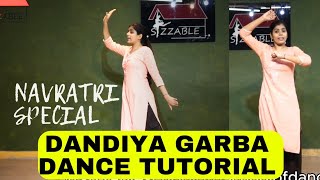 Navratri Special Dandiya Tutorial  Dandiya amp Garba  Aarti  Sizzable School Of Dance [upl. by Nimesh]