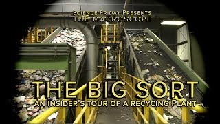 The Big Sort An Insiders Tour of a Recycling Plant [upl. by Cook]