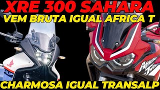 XRE 300 Sahara vem no Estilo Africa Twin 1100 ou Transalp 750 [upl. by Alexandrina]