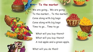 TO THE MARKET SONG 1ST STD ENGLISH TERM 2 UNIT 2 [upl. by Eromle445]