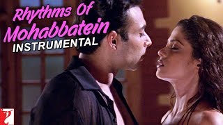 Rhythms Of Mohabbatein Instrumental  Song  Mohabbatein [upl. by Landrum]