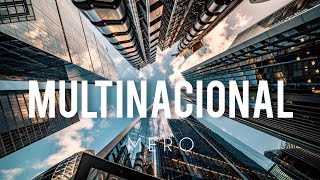 MULTINACIONAL  MERO [upl. by Nastassia638]