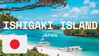 ISHIGAKI ISLAND JAPAN A GEM OF HISTORY NATURE AND ADVENTURE  Guide And Things ishigakiisland [upl. by Holder]