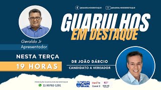 Guarulhos em Destaque com Geraldo Júnior 02092024 AO VIVO [upl. by Selij]