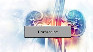 quotles médicaments urologie et néphrologiequot Doxazosine [upl. by Bausch]