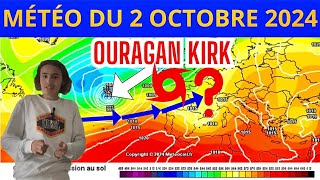 Météo du 2 Octobre 2024  SURVEILLANCE DE L’OURAGAN KIRK… [upl. by Zashin]