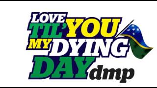 DMP  Love You Til My Dying Day [upl. by Mchale]