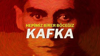 HEPİMİZ BİRER BÖCEĞİZ  Franz Kafkanın Felsefesi [upl. by Nnaeiluj592]