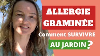 Allergie graminée  Comment SURVIVRE au jardin [upl. by Osmond391]