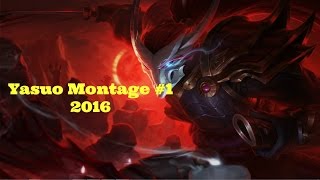 Yasuo Montage 1  ArKaDaTa 2016  LOL HTGameVN [upl. by Bum]