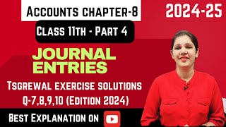 Journal entry class 11 accounts  Tsgrewal practical problem Q  78910  edition 2024 [upl. by Hoj]