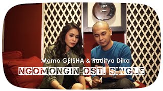 Momo GEISHA amp Raditya Dika Ngomongin OST SINGLE [upl. by Adnaw521]