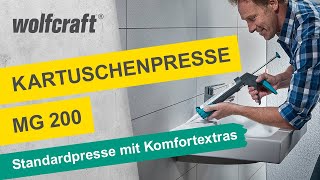 wolfcraft Mechanische Kartuschenpresse MG 200 ERGO ArtNr 4352000 [upl. by Aharon]