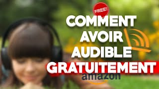 COMMENT AVOIR AUDIBLE GRATUITEMENT EN 2 MINUTES Ne fonctionne plus [upl. by Obel]