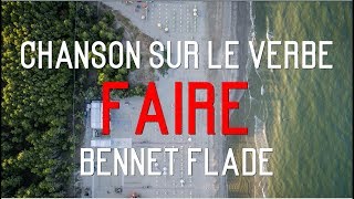 chanson sur le verbe quotfairequot Lernlied von Bennet Flade [upl. by Pardew]