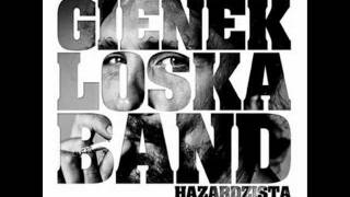 Gienek Loska Band  Hazardzista  Dusza [upl. by Nnylrats]