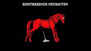 Einstürzende Neubauten  Haus Der Luege Full Album [upl. by Yemac]