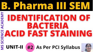 Acid Fast StainingIdentification of Bacteria B Pharm 3 SemMicrobiology  Unit2As per PCI [upl. by Arikehs714]