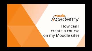 How can I create a course on my Moodle site [upl. by Lareneg]