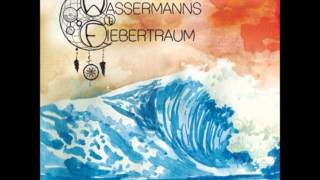 Wassermanns Fiebertraum  Du In Meinem Blut [upl. by Ynafetse]