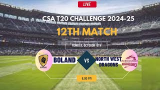 North West Dragons vs Boland T20 Match Live CSA T20 Challenge 202425 [upl. by Magnum]