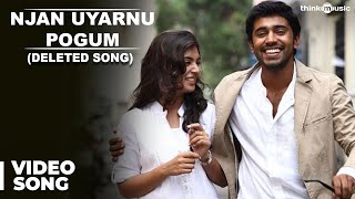 Njan Uyarnu Pogum Deleted Video Song  Neram Malayalam  Nivin Pauly  Nazriya Nazim [upl. by Vincents571]