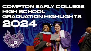 Compton Early College High School Graduation Highlights 2024 [upl. by Imailiv605]