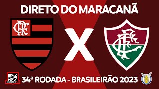 FLAMENGO X FLUMINENSE AO VIVO DO MARACANÃ  34ª RODADA  BRASILEIRÃO 2023  NARRAÇÃO RAFA PENIDO [upl. by Adlih379]